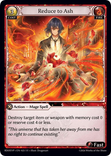 Reduce to Ash (025) [Radiant Origins Event Pack]