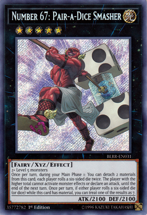 Number 67: Pair-a-Dice Smasher [BLRR-EN031] Secret Rare